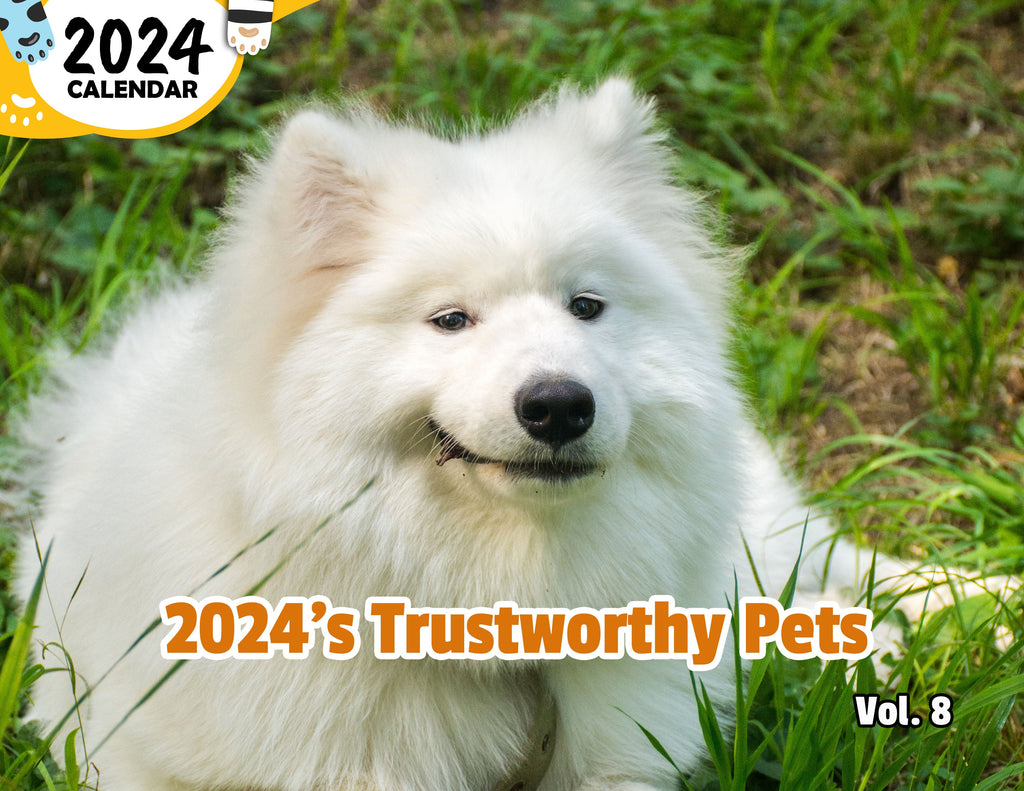 2024's Trustworthy Pets Volume Eight: 2024 Wall Calendar (Published)