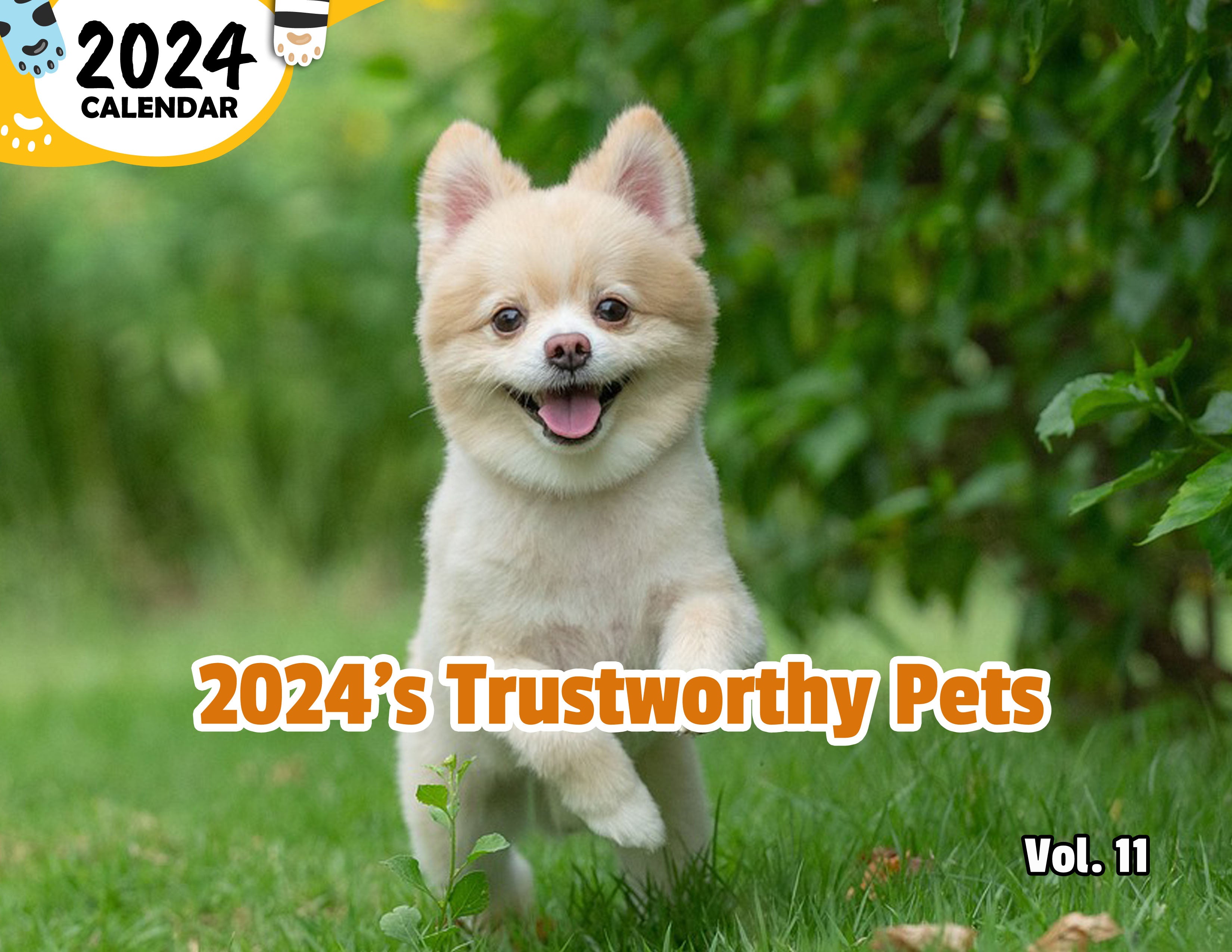 2024's Trustworthy Pets Volume Eleven: 2024 Wall Calendar (Published)