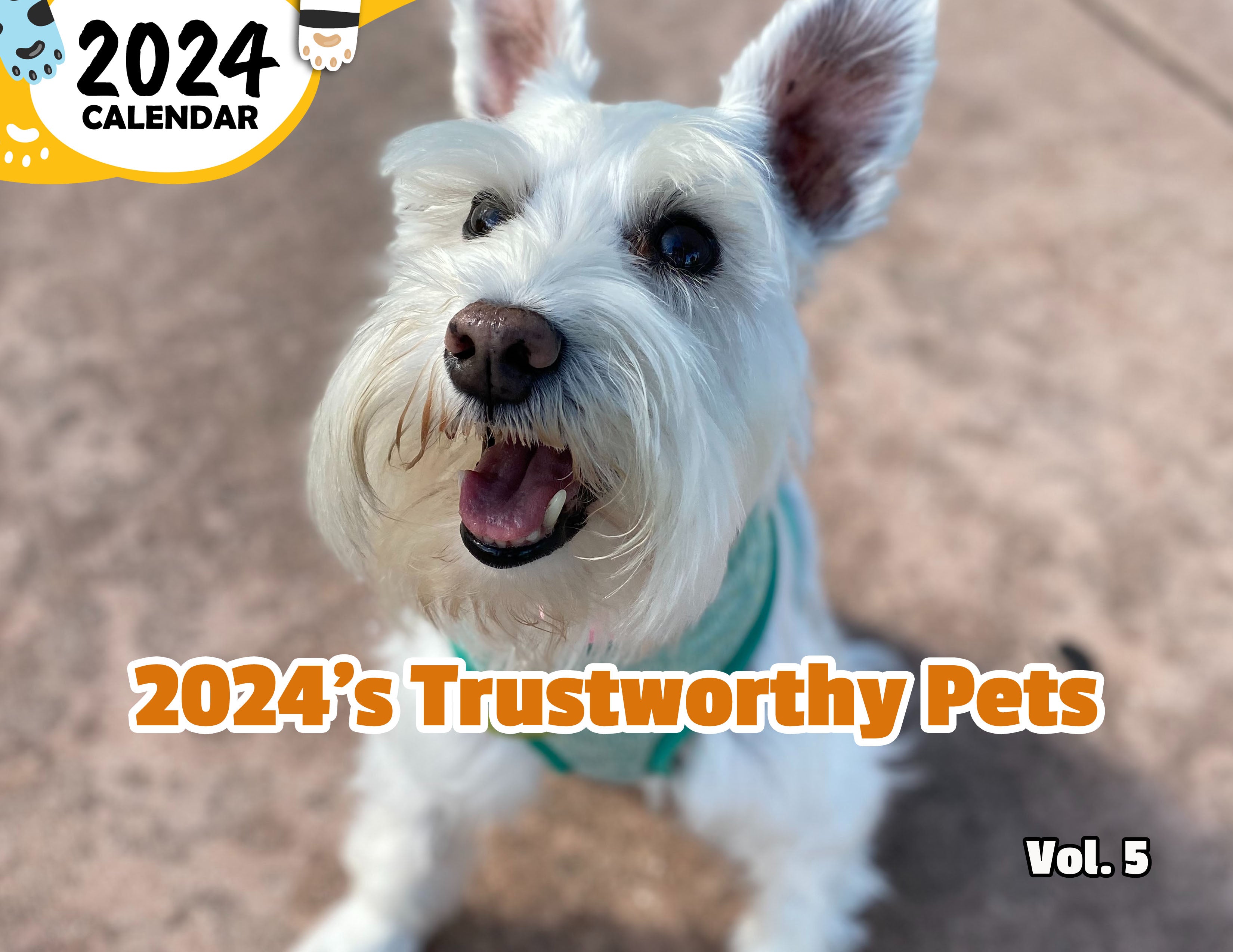 2024's Trustworthy Pets Volume Five: 2024 Wall Calendar (Published)