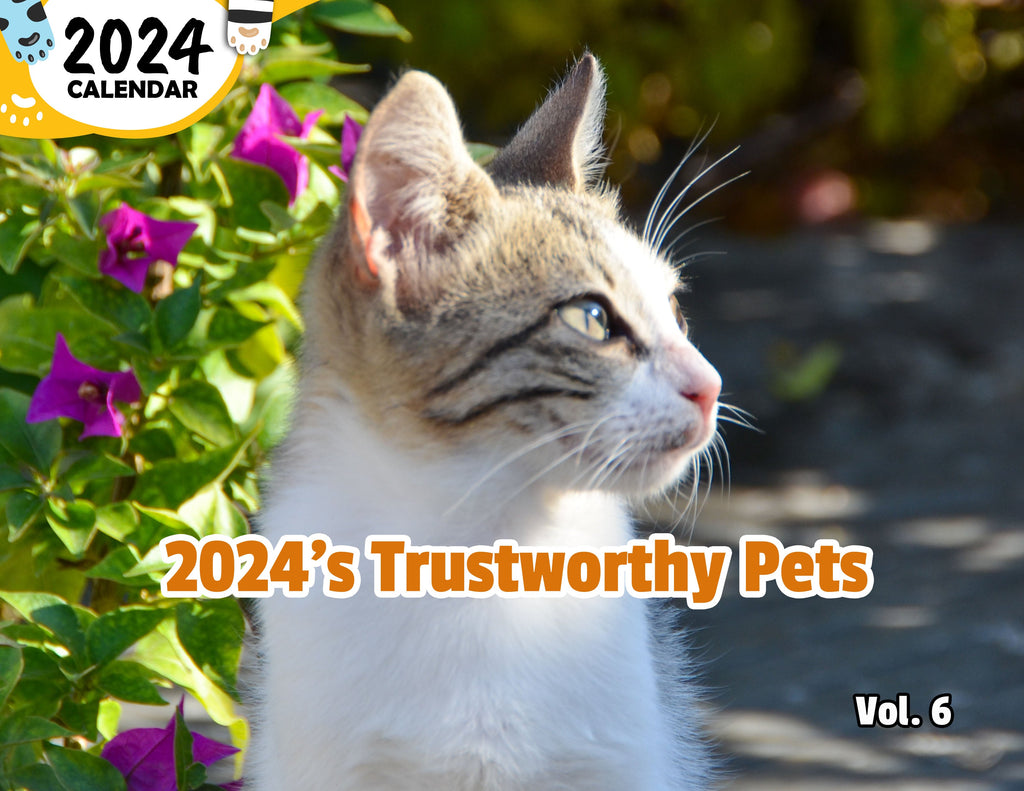 2024's Trustworthy Pets Volume Six: 2024 Wall Calendar (Published)
