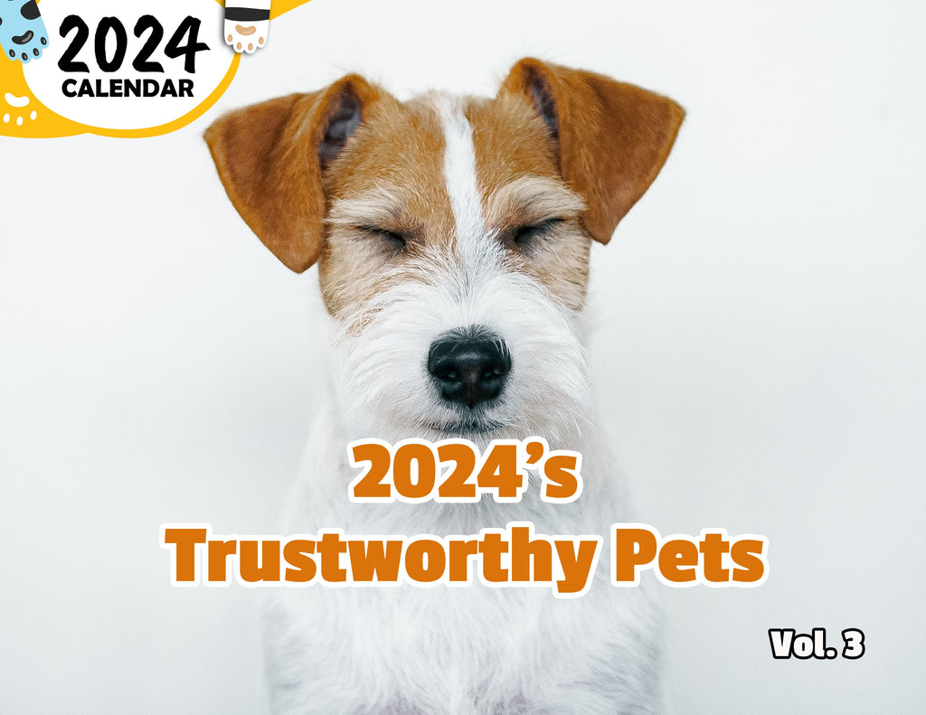 2024's Trustworthy Pets Volume Three: 2024 Wall Calendar (Published)