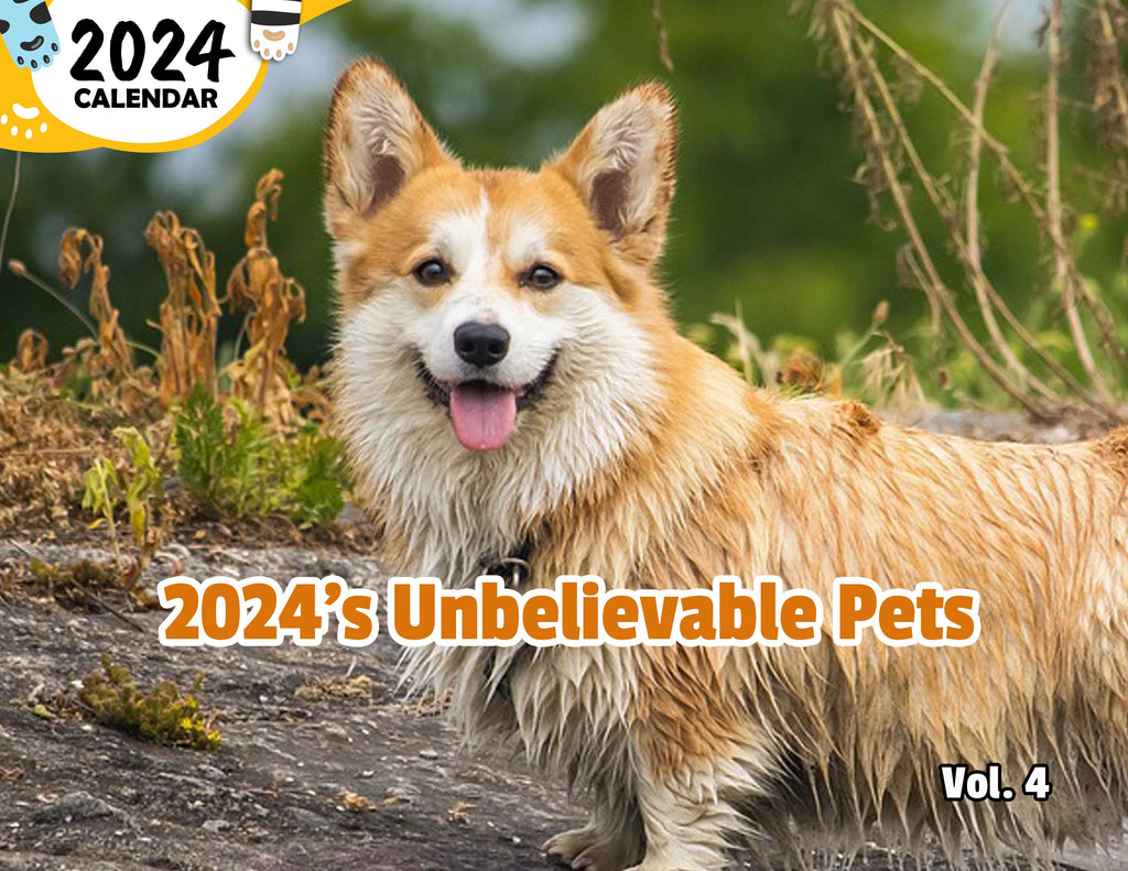 2024's Unbelievable Pets Volume Four: 2024 Wall Calendar (Published)