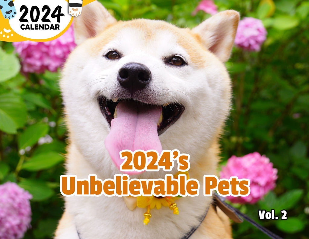 2024's Unbelievable Pets Volume Two: 2024 Wall Calendar (Published)