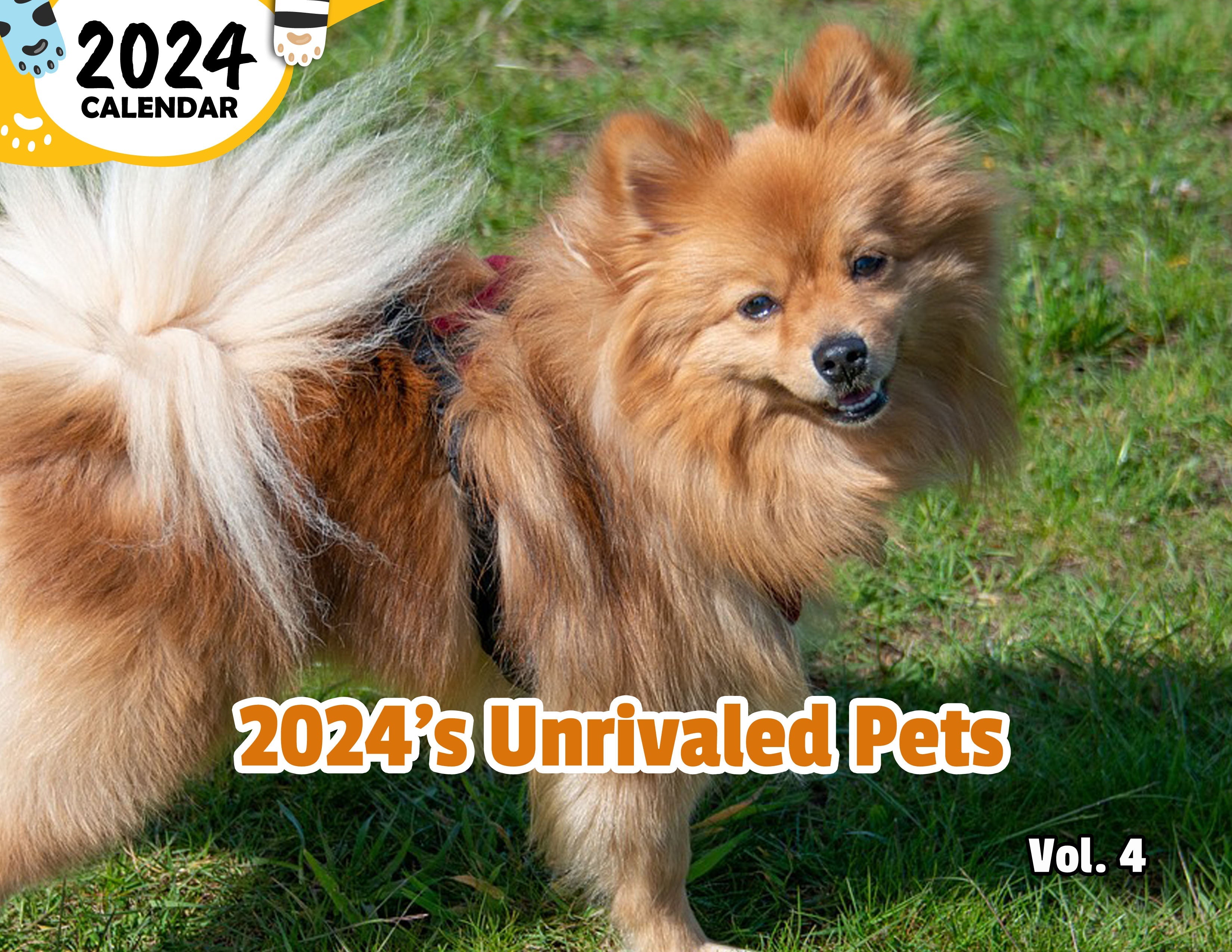2024's Unrivaled Pets Volume Four: 2024 Wall Calendar (Published)