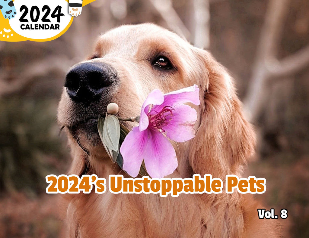 2024's Unstoppable Pets Volume Eight: 2024 Wall Calendar (Published)