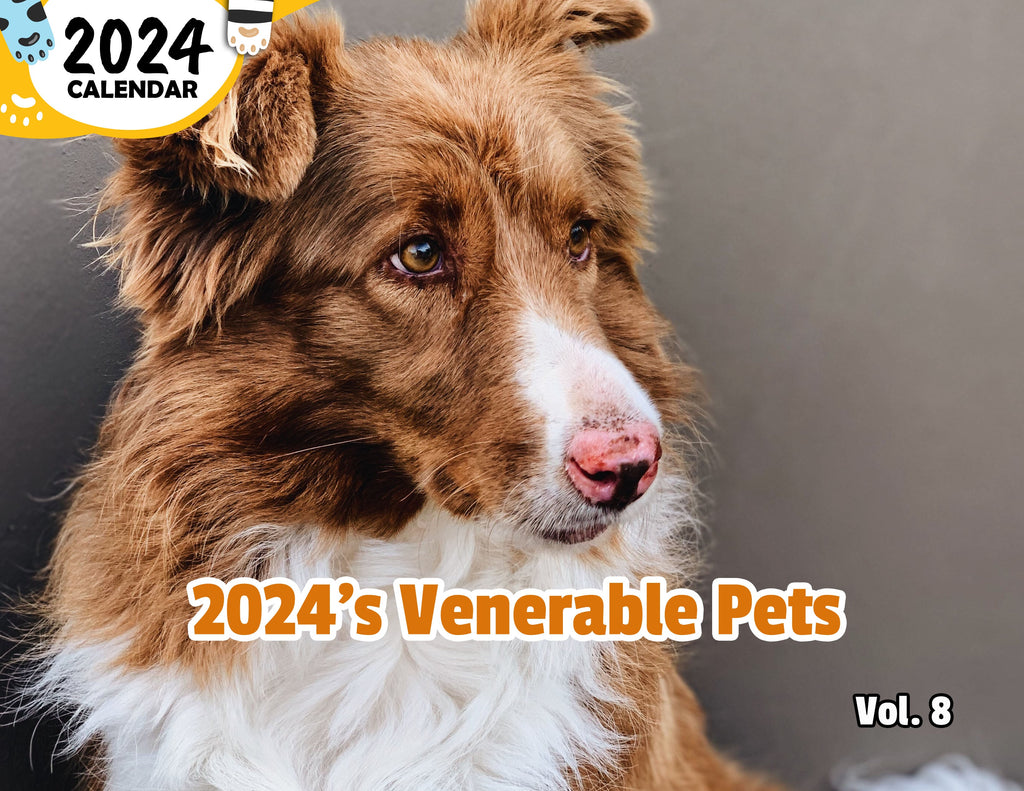 2024's Venerable Pets Volume Eight: 2024 Wall Calendar (Published)