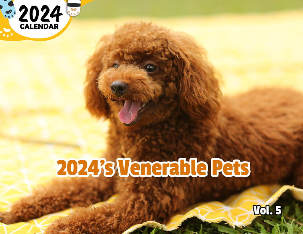 2024's Venerable Pets Volume Five: 2024 Wall Calendar (Published)