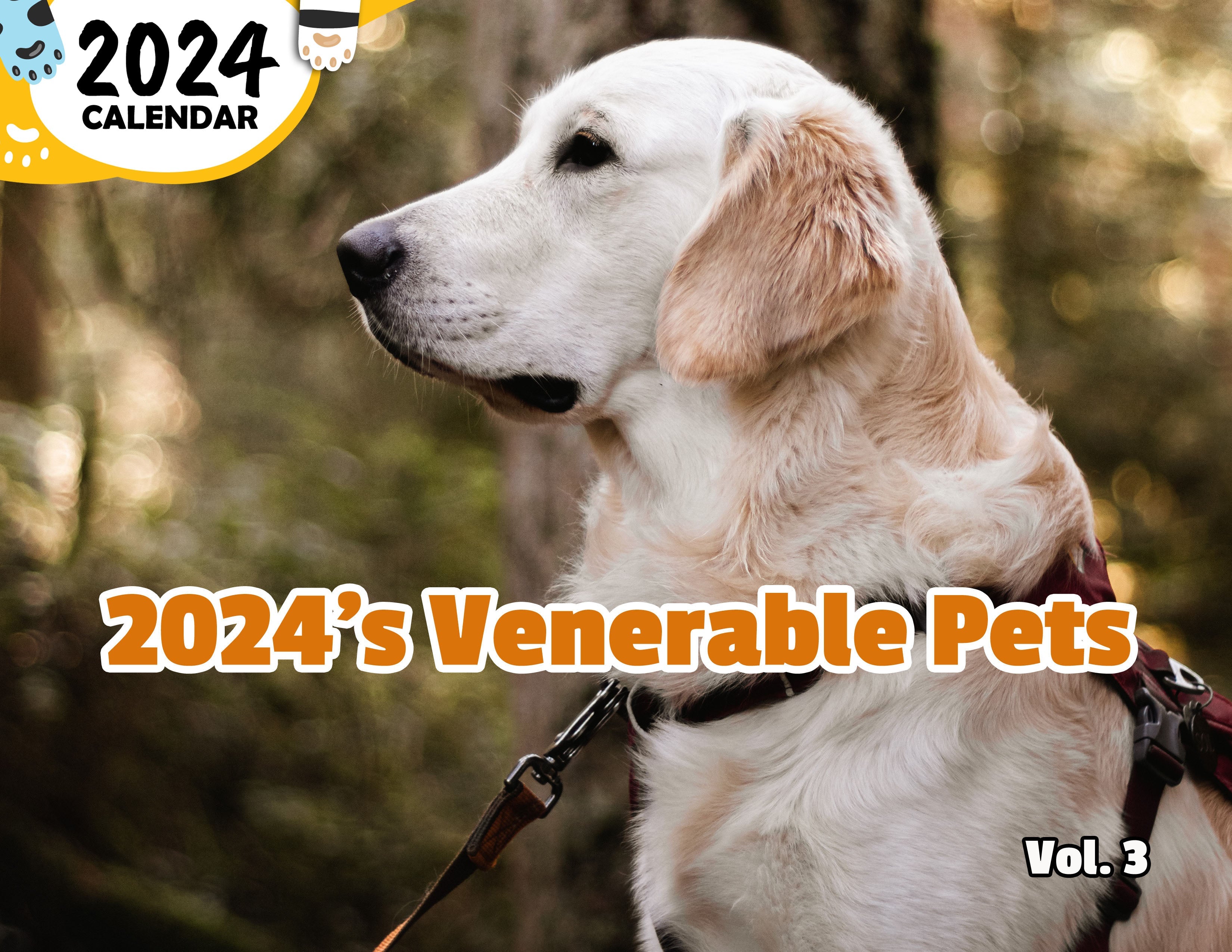2024's Venerable Pets Volume Three: 2024 Wall Calendar (Published)