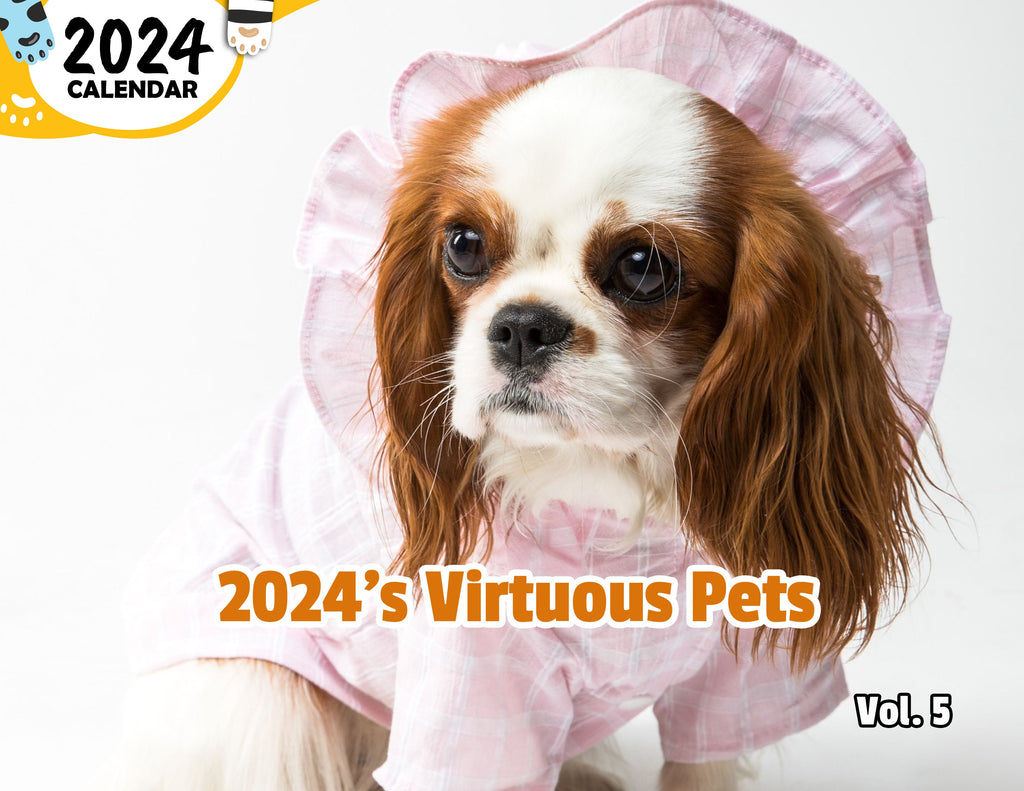2024's Virtuous Pets Volume Five: 2024 Wall Calendar (Published)