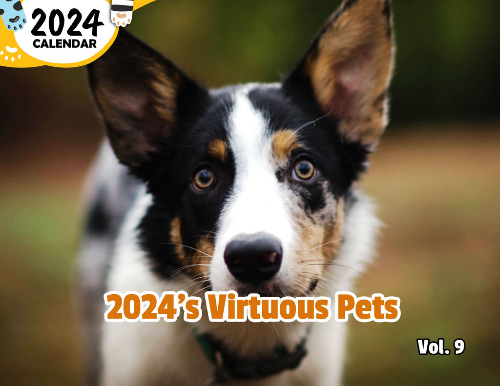 2024's Virtuous Pets Volume Nine: 2024 Wall Calendar (Published)