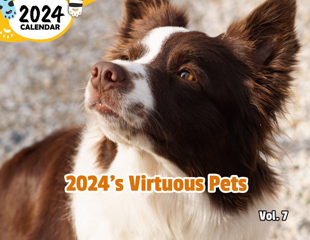 2024's Virtuous Pets Volume Seven: 2024 Wall Calendar (Published)