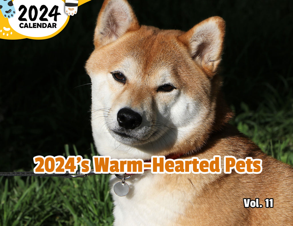 2024's Warm-Hearted Pets Volume Eleven: 2024 Wall Calendar (Published)