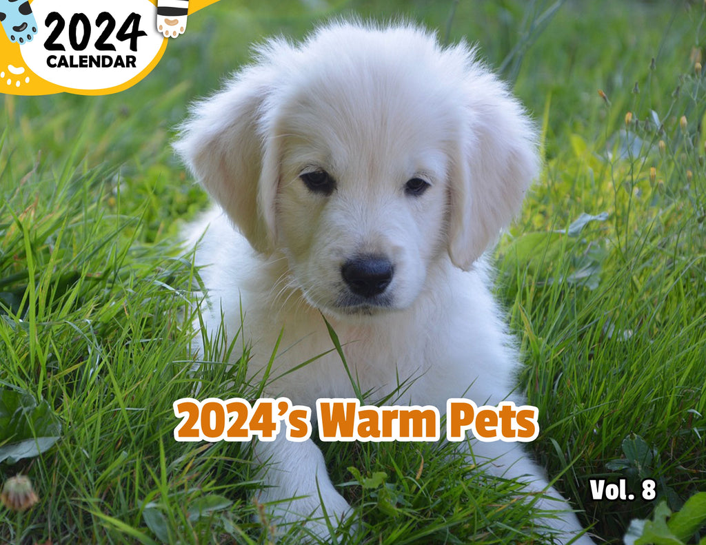 2024's Warm Pets Volume Eight: 2024 Wall Calendar (Published)