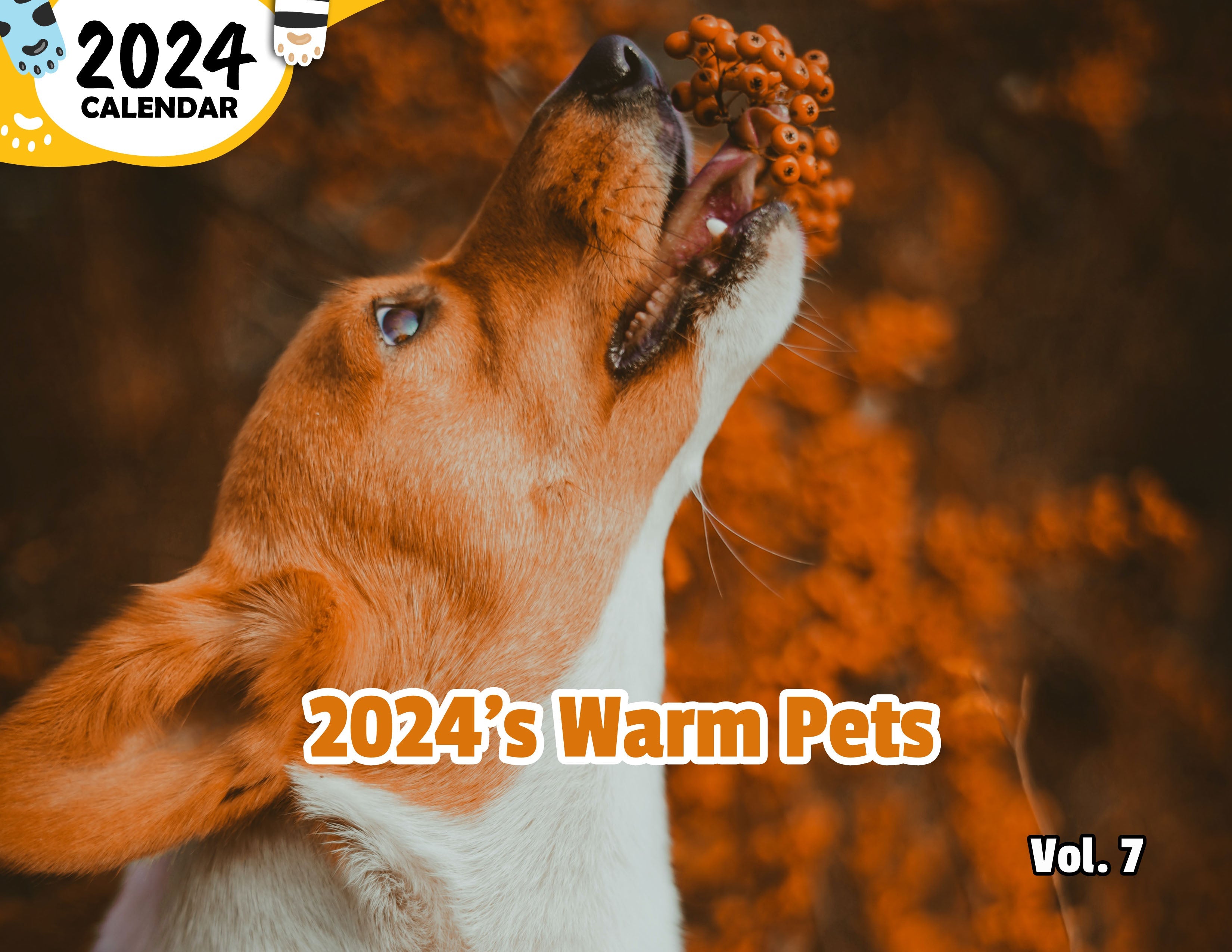 2024's Warm Pets Volume Seven: 2024 Wall Calendar (Published)