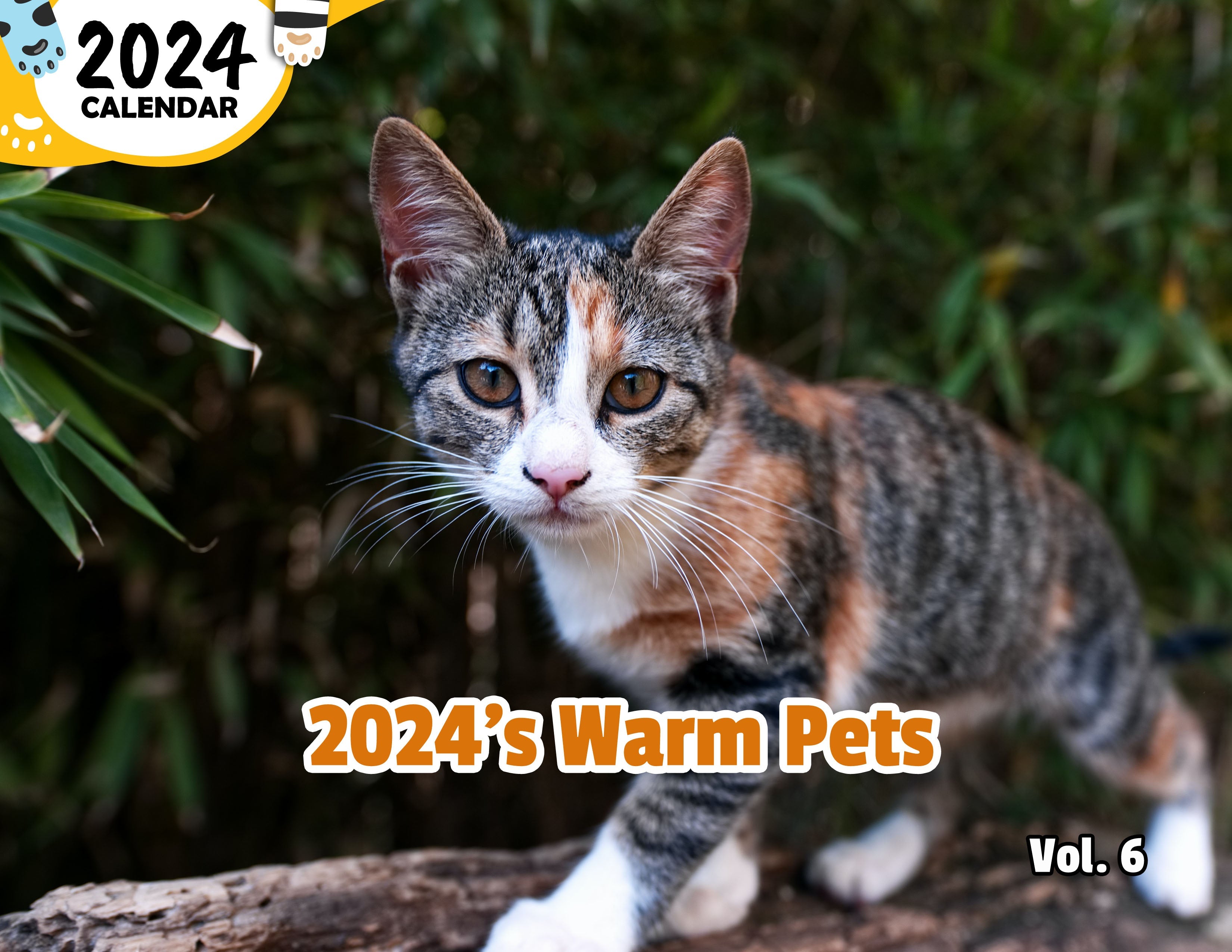 2024's Warm Pets Volume Six: 2024 Wall Calendar (Published)
