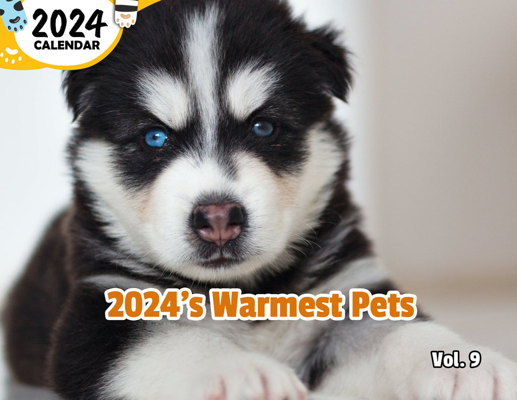 2024's Warmest Pets Volume Nine: 2024 Wall Calendar (Published)
