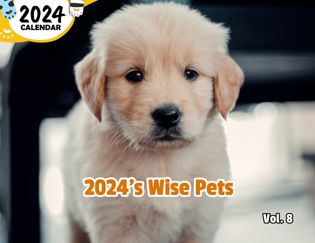 2024's Wise Pets Volume Eight: 2024 Wall Calendar (Published)