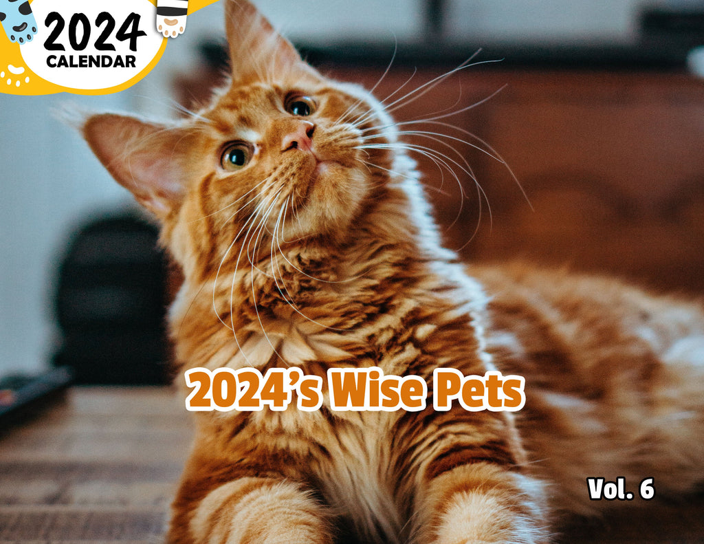 2024's Wise Pets Volume Six: 2024 Wall Calendar (Published)