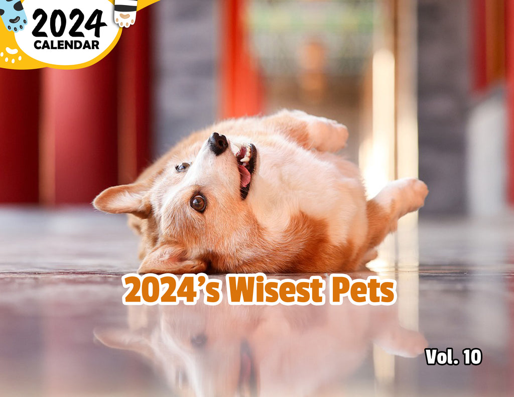 2024's Wisest Pets Volume Ten: 2024 Wall Calendar (Published)