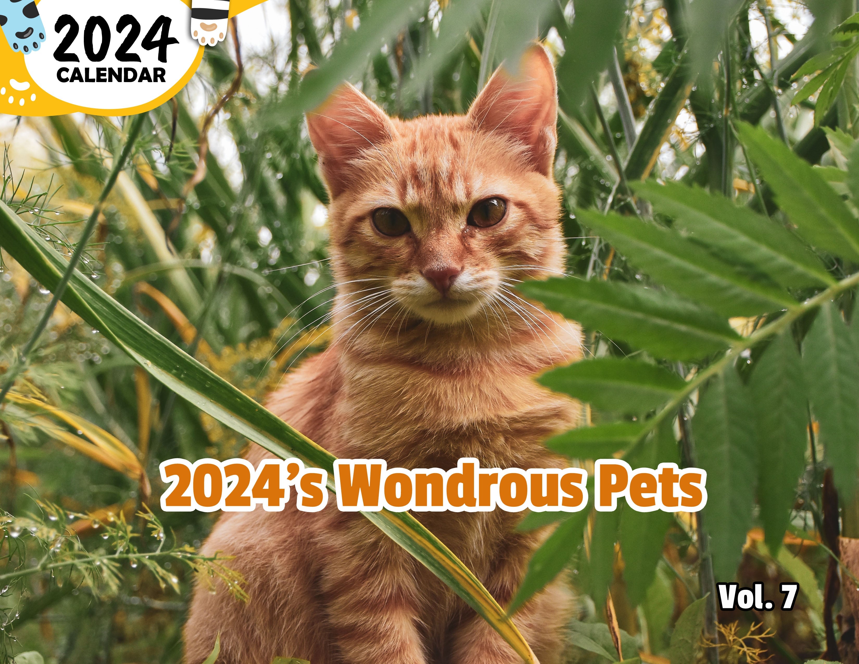 2024's Wondrous Pets Volume Seven: 2024 Wall Calendar (Published)