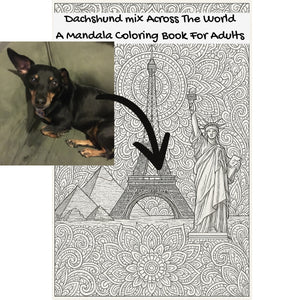 Dachshund mix Across The World: A Mandala Coloring Book For Adults