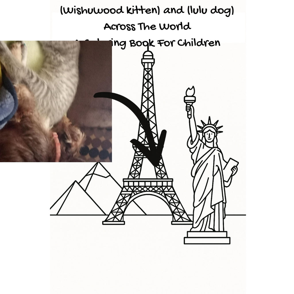 (Wishuwood kitten) and (lulu dog) Across The World: A Coloring Book For Children