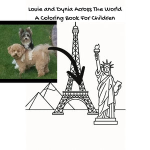 Louie and Dynia Across The World: A Coloring Book For Children