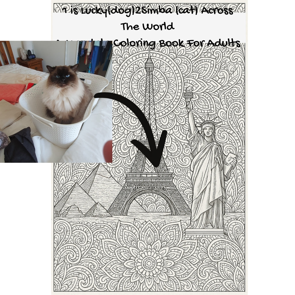 1 is Lucky(dog)2Simba (cat) Across The World: A Mandala Coloring Book For Adults