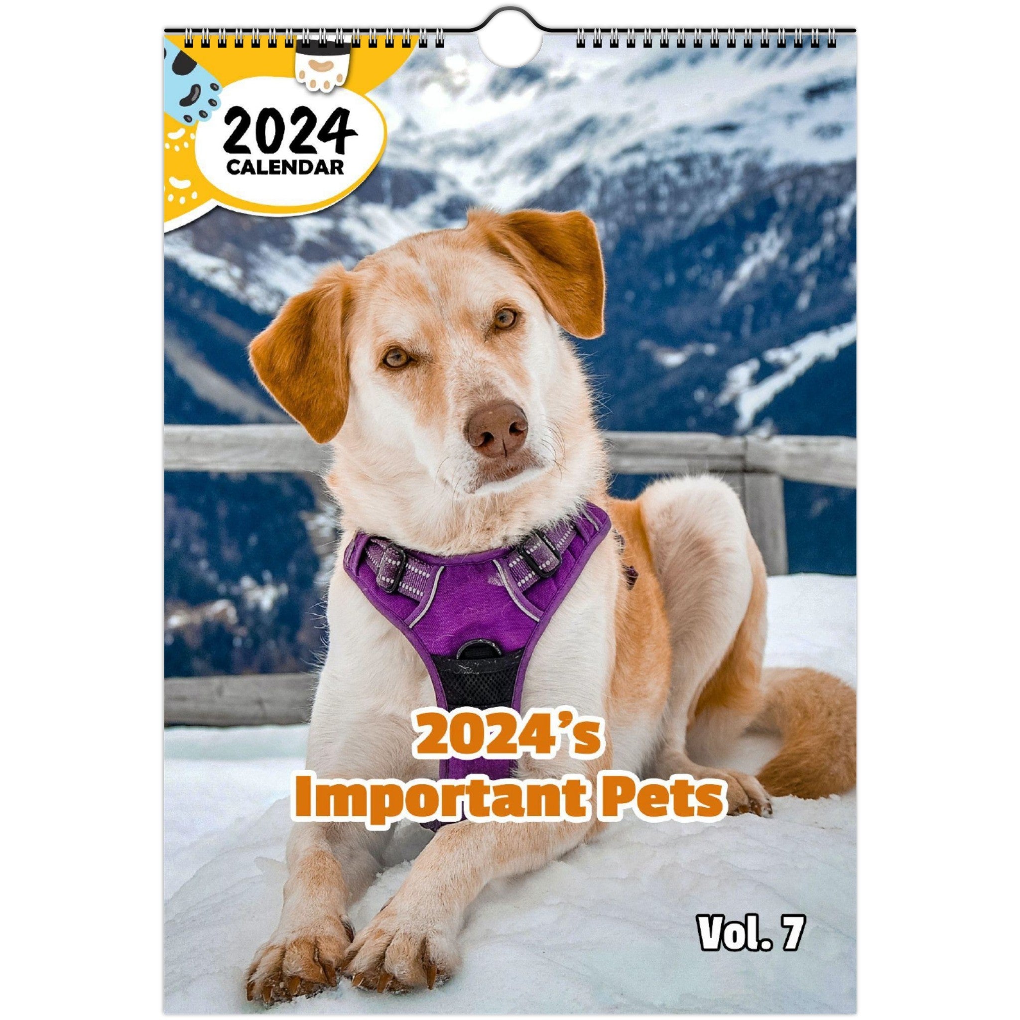 2024's Important Pets Volume Seven: 2024 Wall Calendar (Published)
