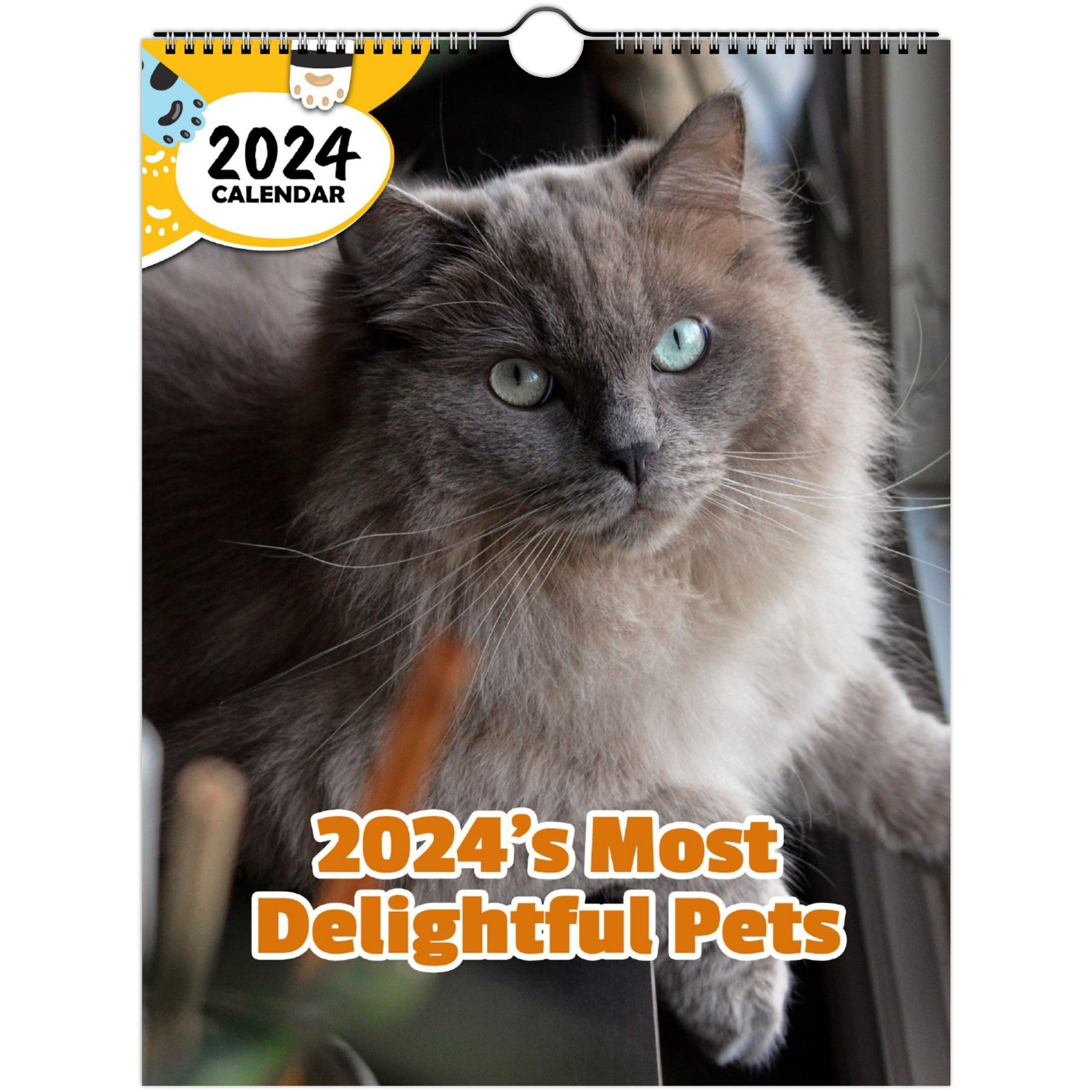 2024's Most Delightful Pets: 2024 Wall Calendar (Published)
