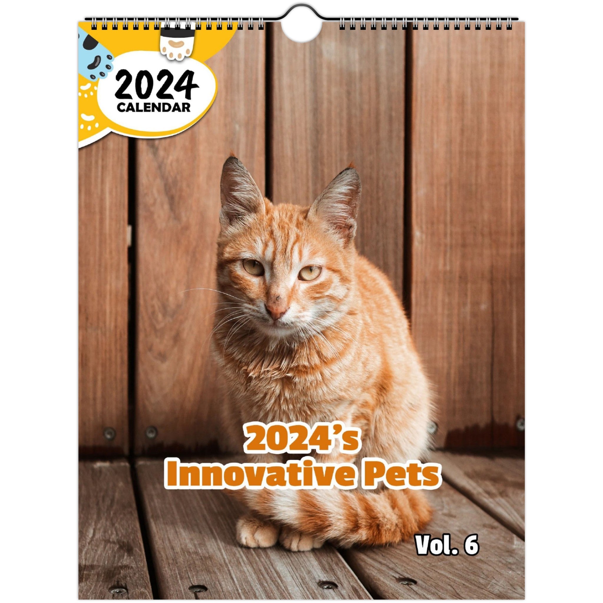 2024's Innovative Pets Volume Six: 2024 Wall Calendar (Published)