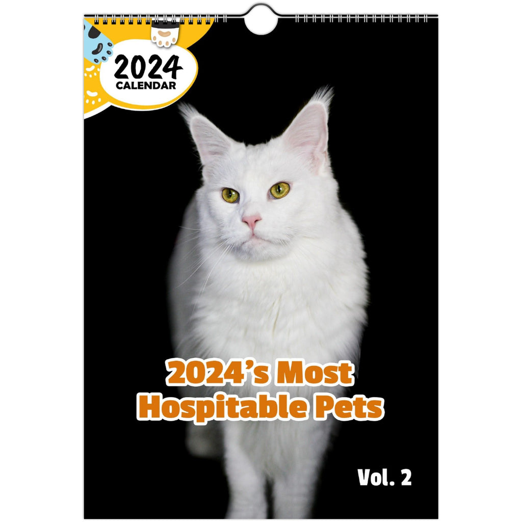 2024's Most Hospitable Pets Volume Two: 2024 Wall Calendar (Published)