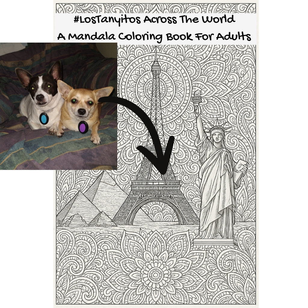 #LosTanyitos Across The World: A Mandala Coloring Book For Adults