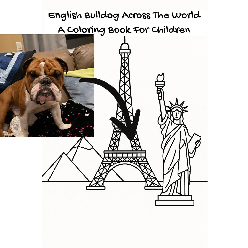 English Bulldog Across The World: A Coloring Book For Children