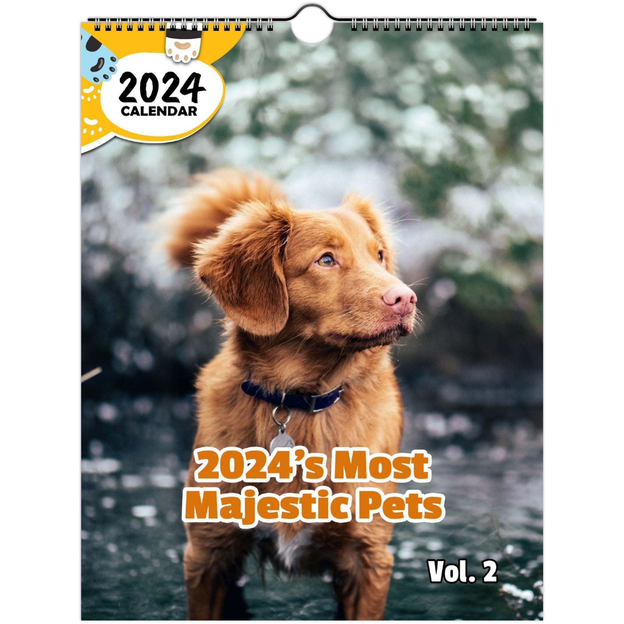 2024's Most Majestic Pets Volume Two: 2024 Wall Calendar (Published)