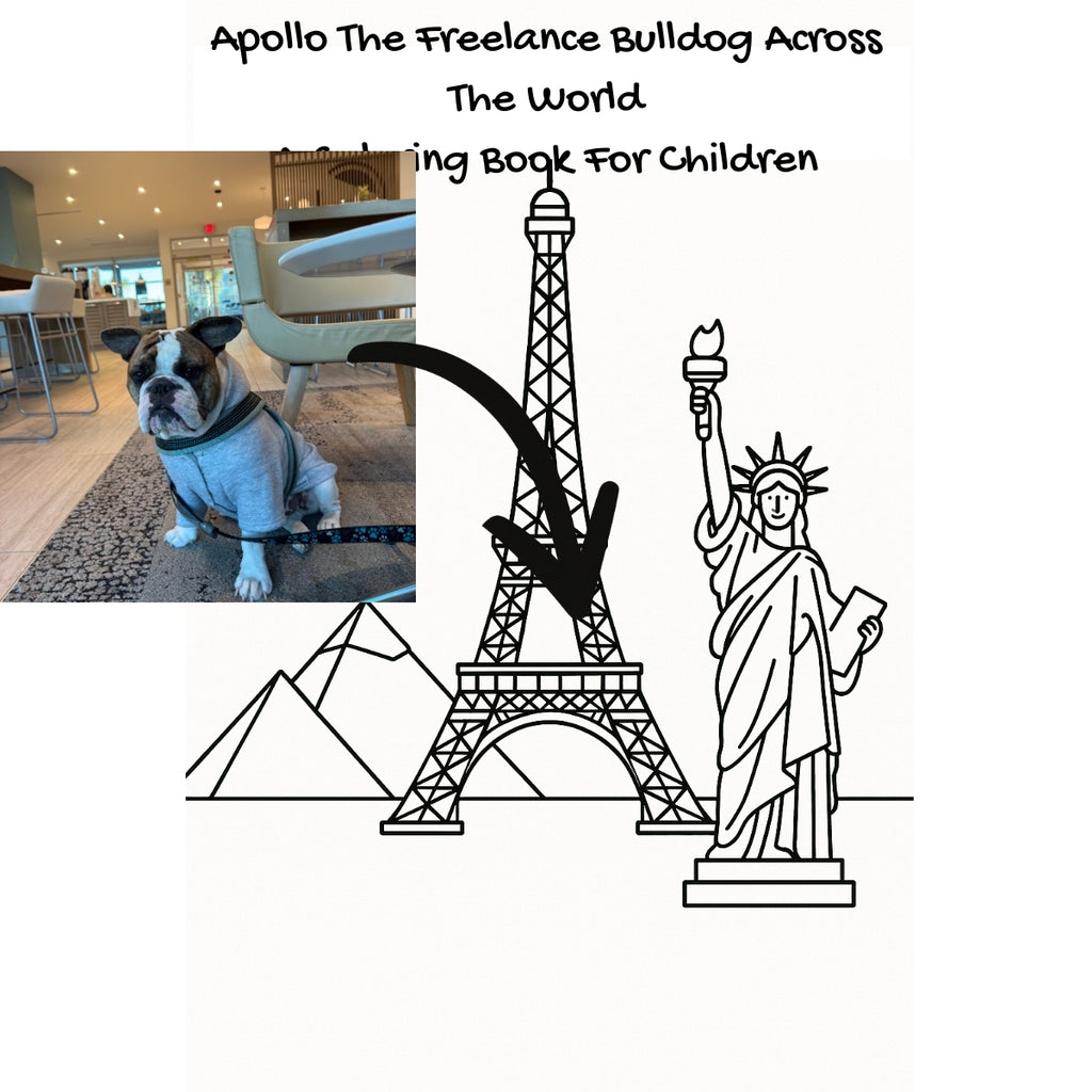 Apollo The Freelance Bulldog Across The World: A Coloring Book For Children