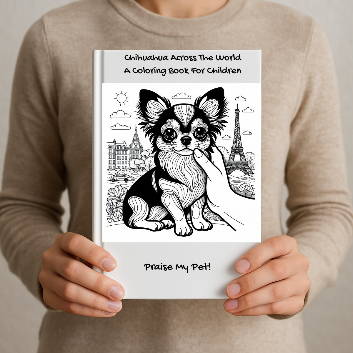 Chihuahua Across The Globe: A Coloring Book For Children