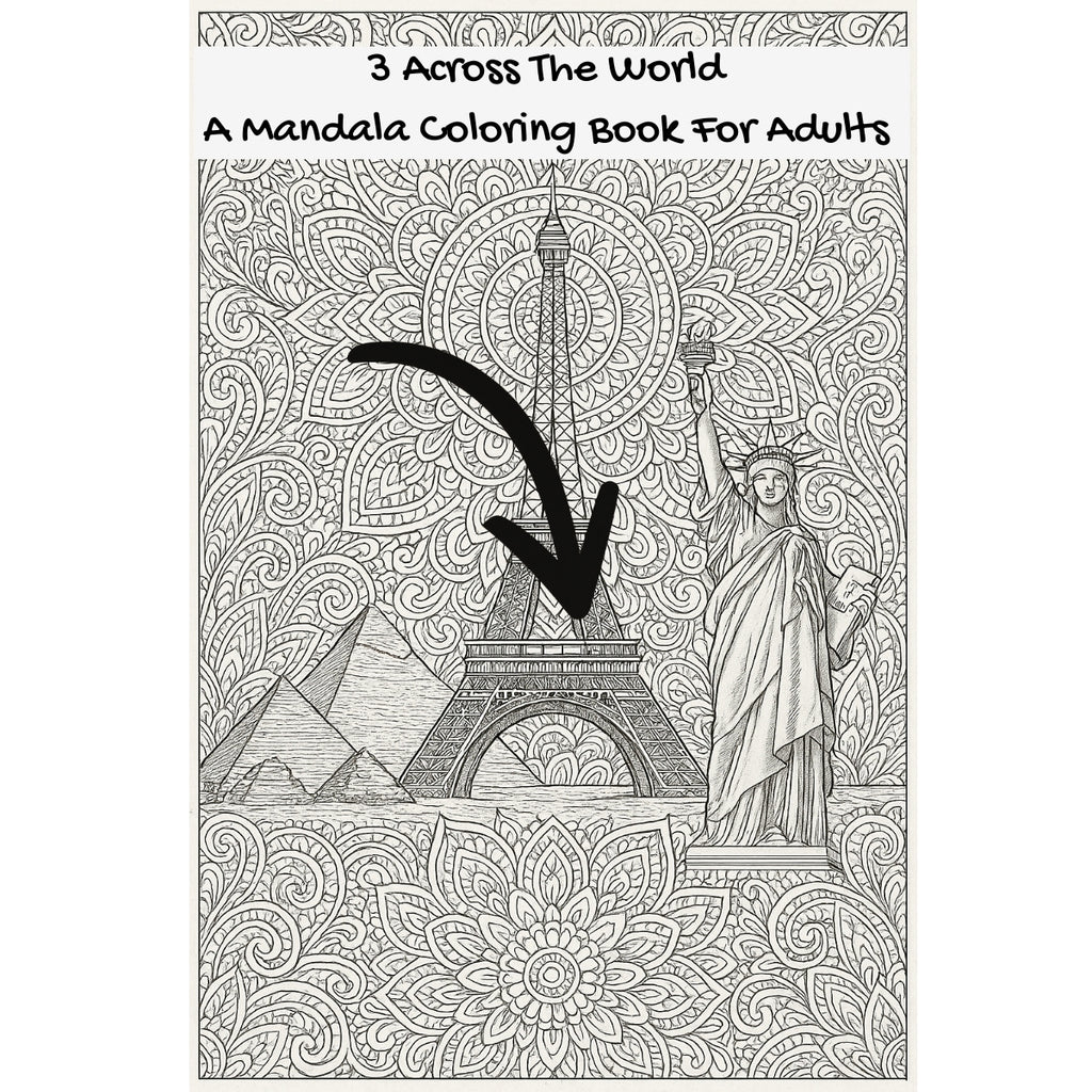 3 Across The World: A Mandala Coloring Book For Adults