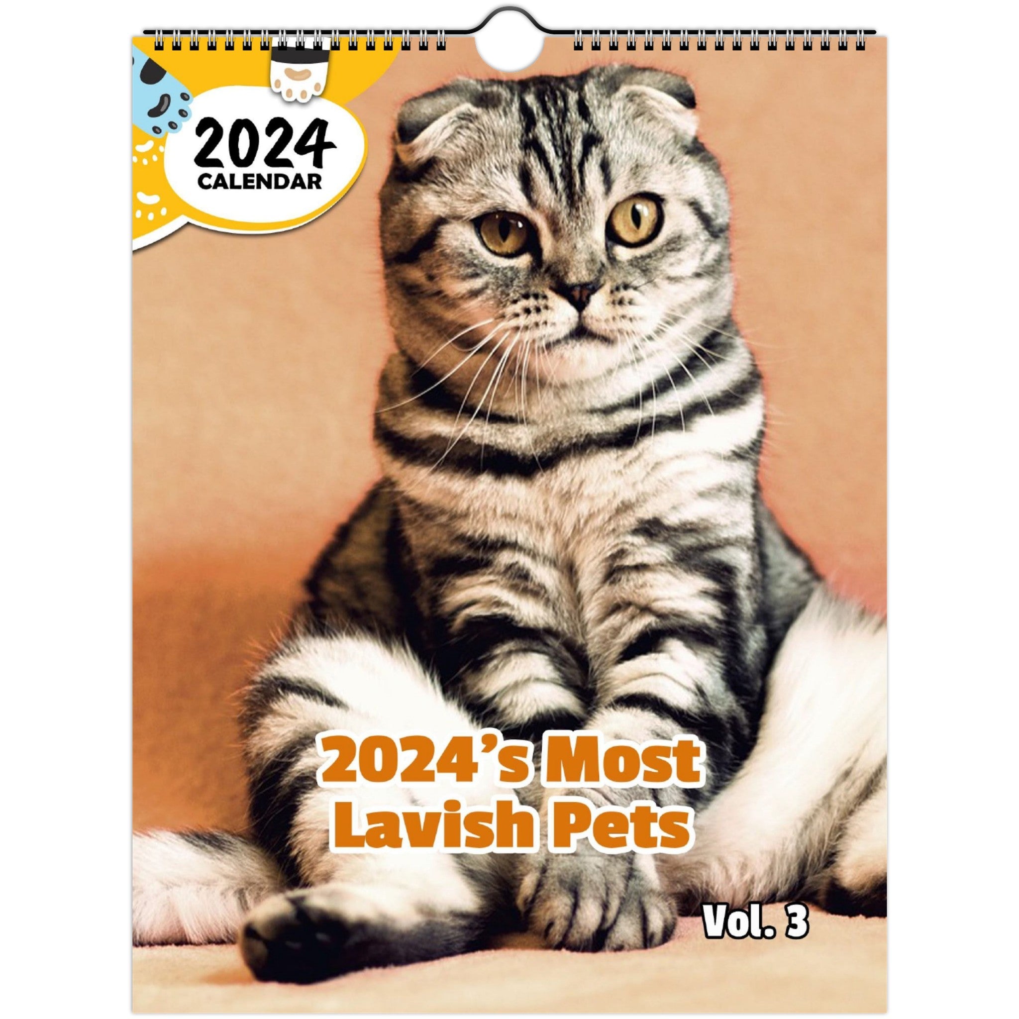 2024's Most Lavish Pets Volume Three: 2024 Wall Calendar (Published)