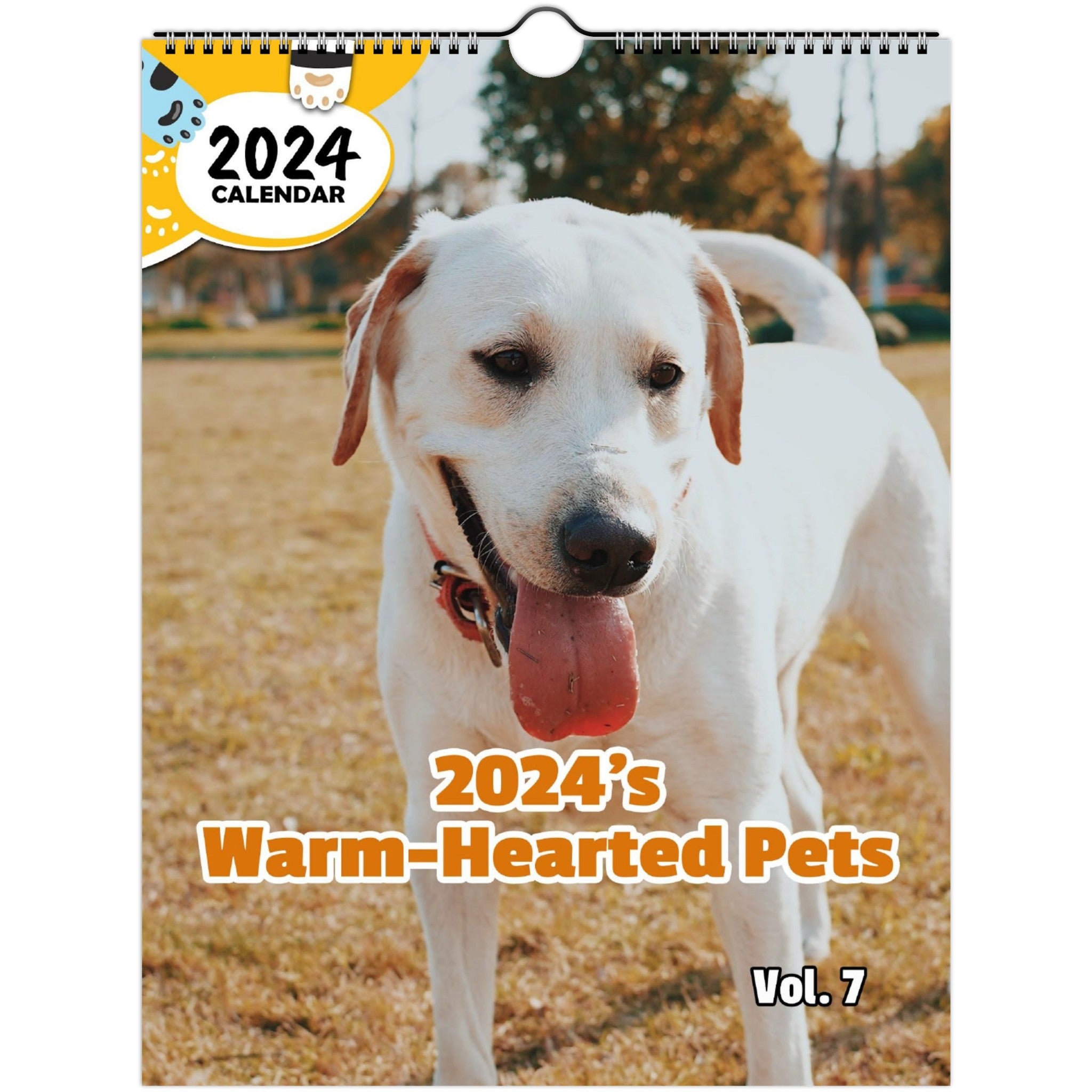2024's Warm-Hearted Pets Volume Seven: 2024 Wall Calendar (Published)
