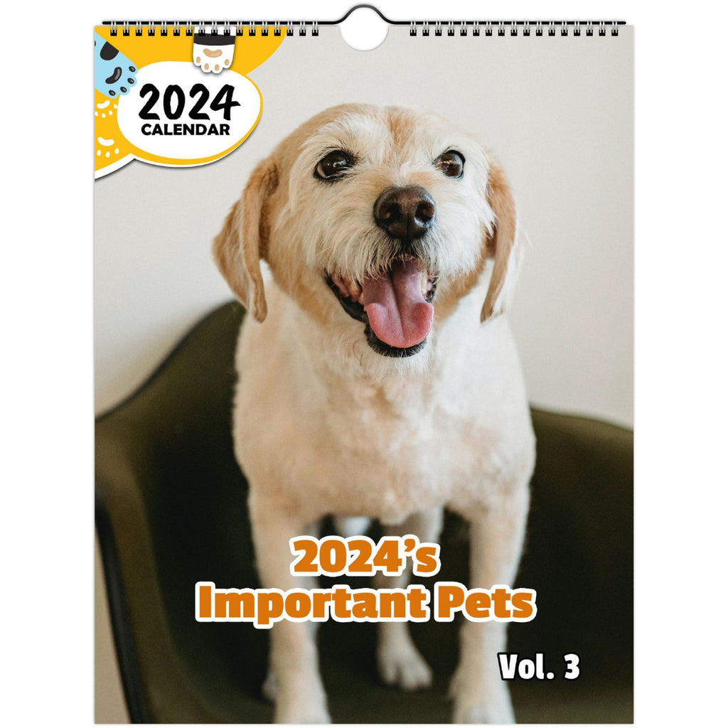 2024's Important Pets Volume Three: 2024 Wall Calendar (Published)