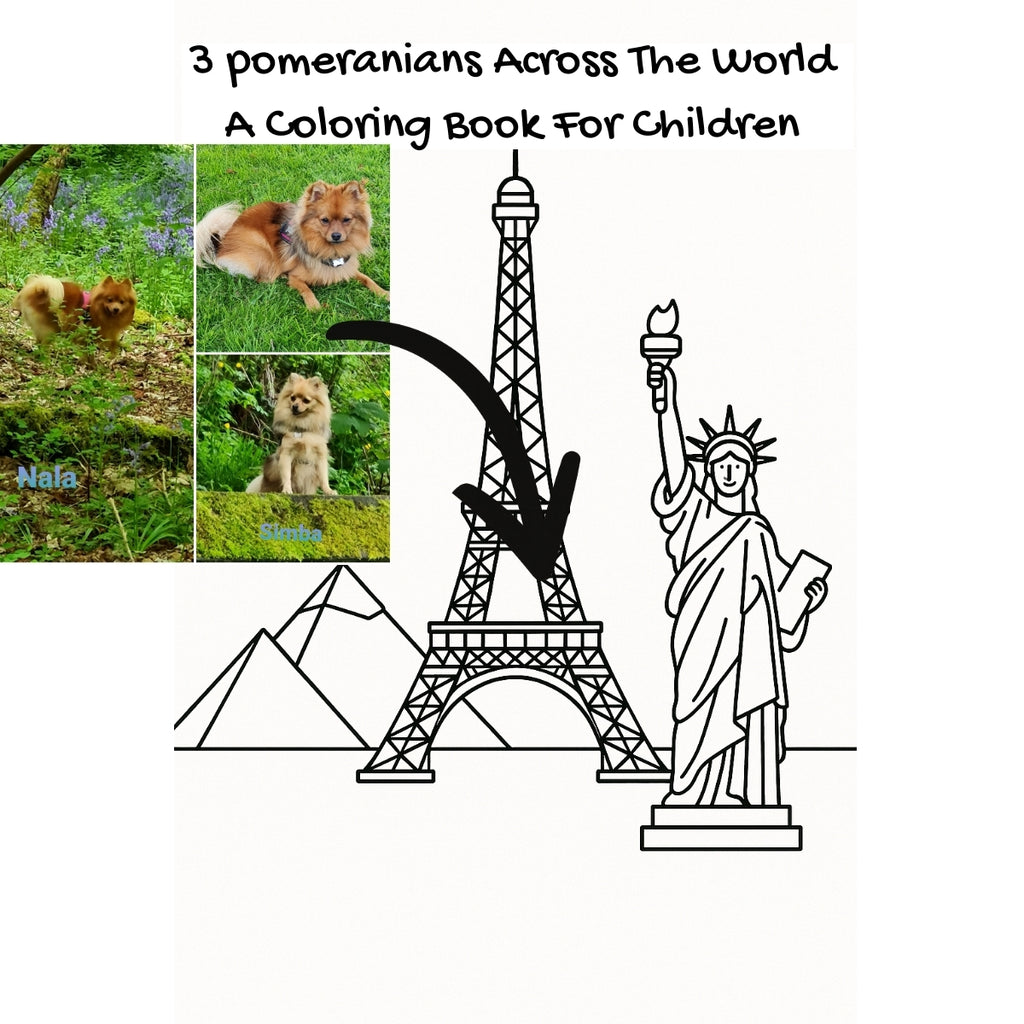 3 pomeranians Across The World: A Coloring Book For Children