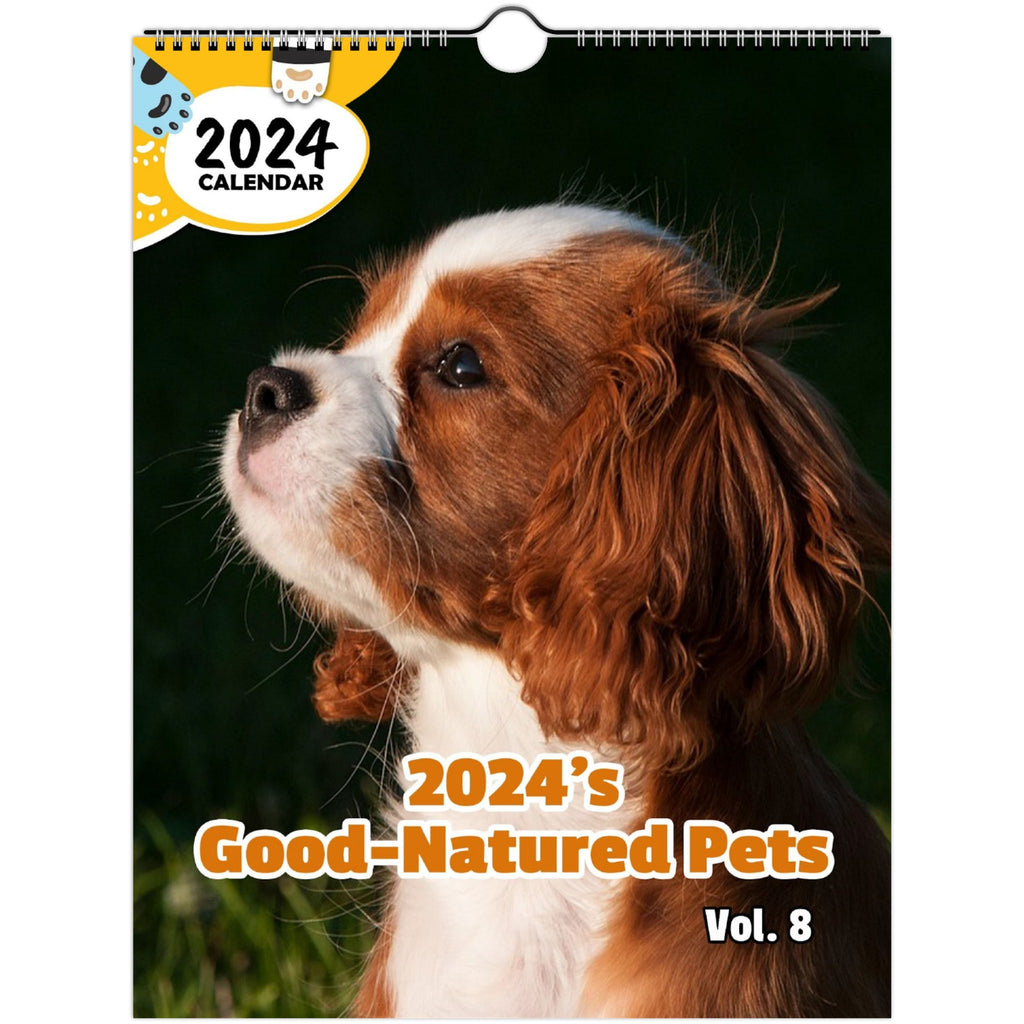 2024's Good-Natured Pets Volume Eight: 2024 Wall Calendar (Published)