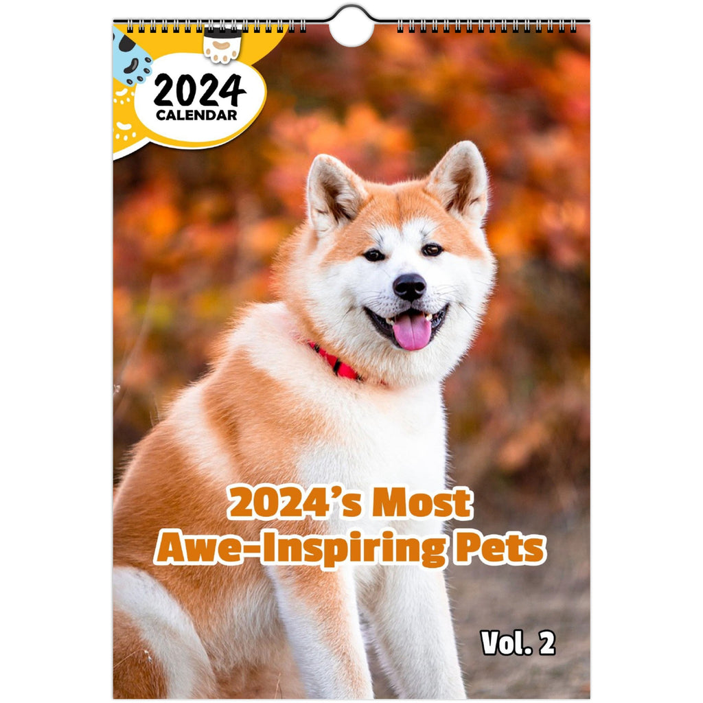 2024's Most Awe-Inspiring Pets Volume Two: 2024 Wall Calendar (Published)
