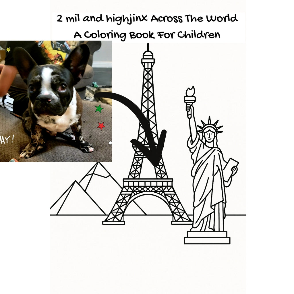 2 mil and highjinx Across The World: A Coloring Book For Children