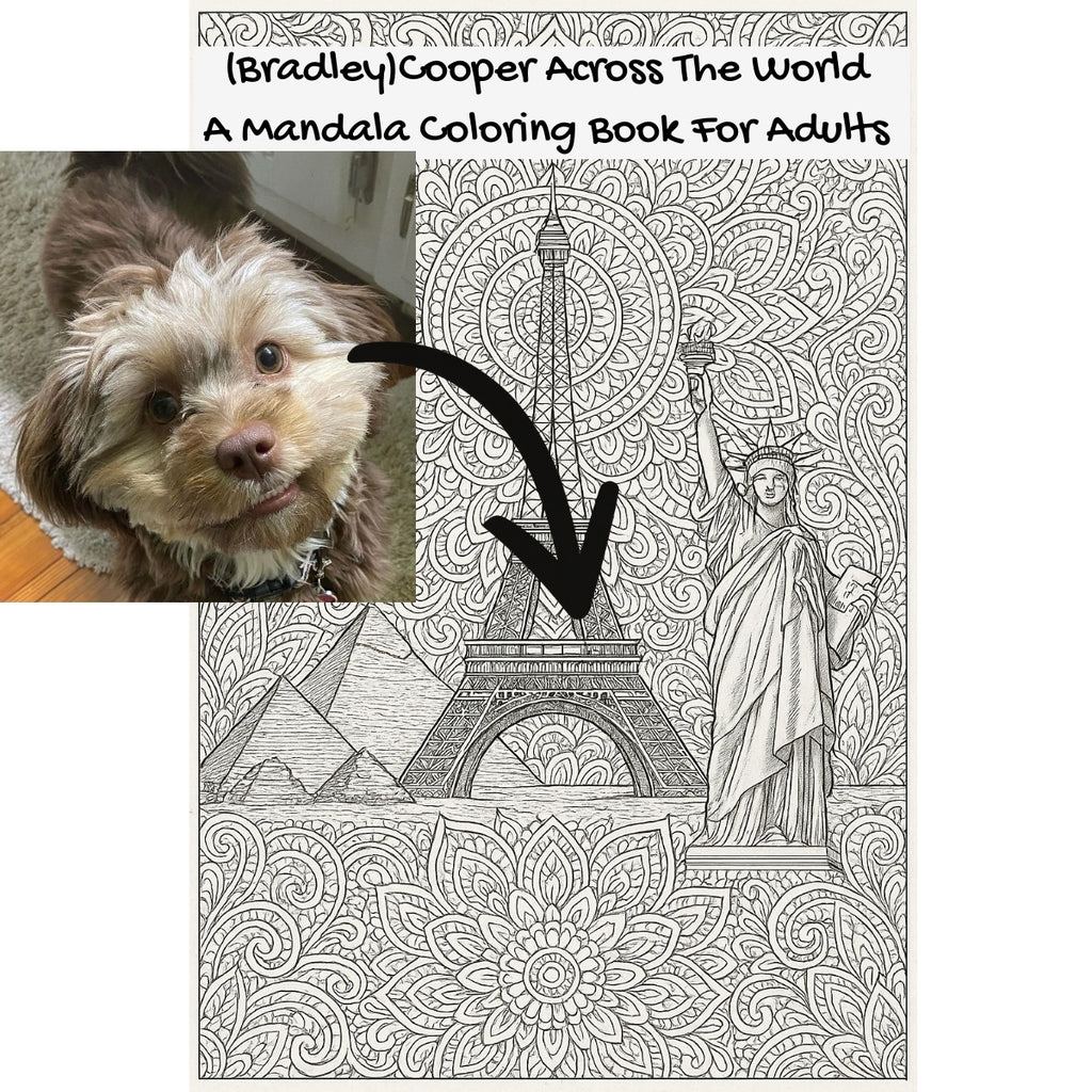 (Bradley)Cooper Across The World: A Mandala Coloring Book For Adults