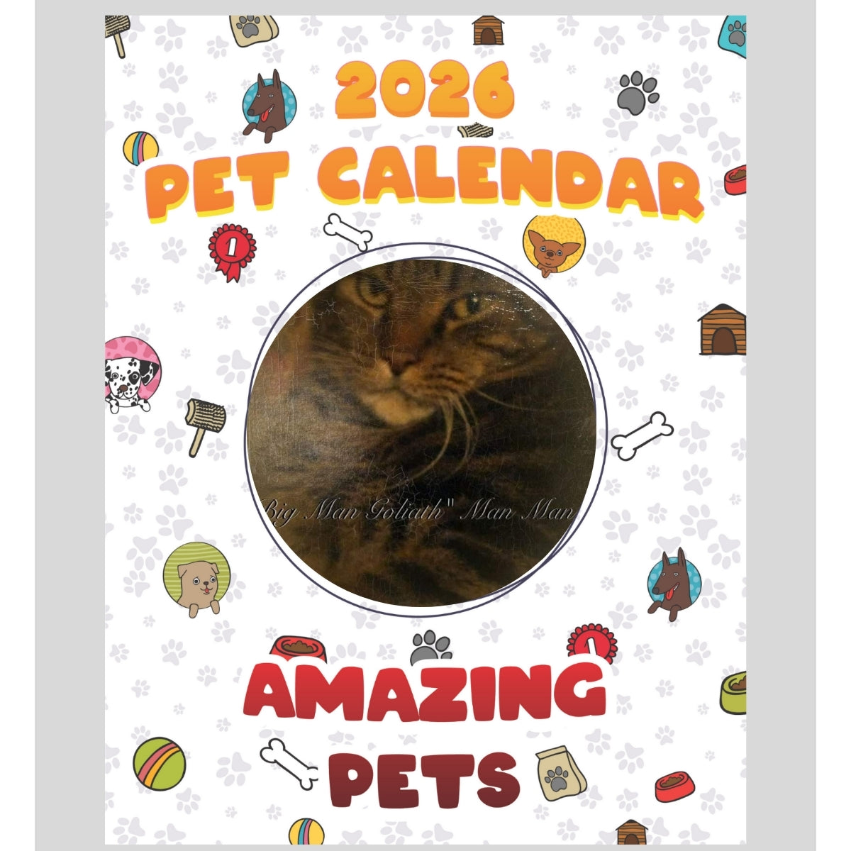 "Big Man Goliath" Stars in Stunning Pets: A 2026 Pet Calendar