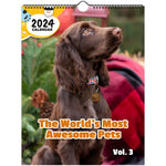 The World's Most Awesome Pets Volume Three: 2024 Wall Calendar (Published)