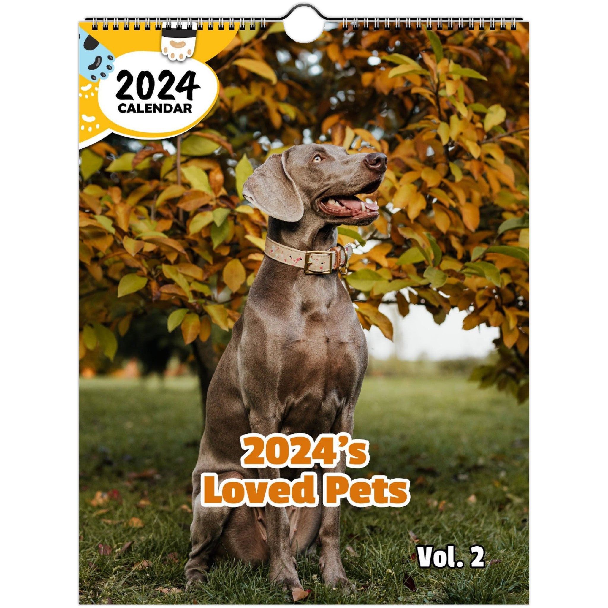 2024's Loved Pets Volume Two: 2024 Wall Calendar (Published)