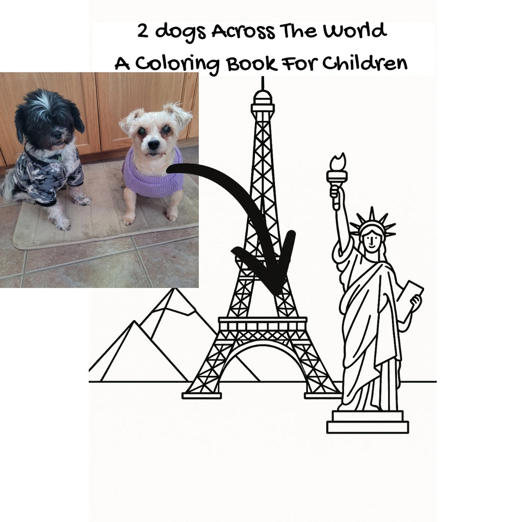 2 dogs Across The World: A Coloring Book For Children